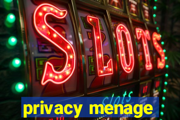 privacy menage